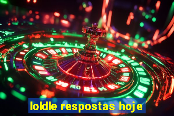 loldle respostas hoje